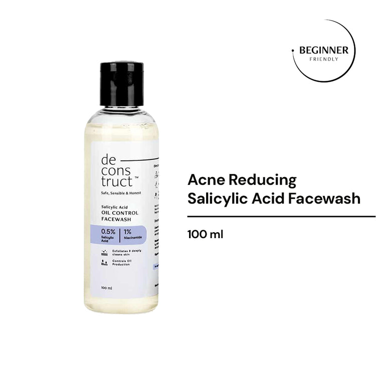 deconstruct
Salicylic Acid
Oil Control Face Wash
(For Oily, Acne-Prone & Combination Skin)